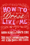 How To Dress Like Me Movie Streaming Online