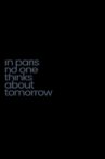 In Paris No One Thinks About Tomorrow Movie Streaming Online