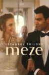 Istanbul Trilogy: Meze Movie Streaming Online