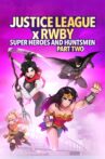 Justice League x RWBY: Super Heroes & Huntsmen, Part Two Movie Streaming Online