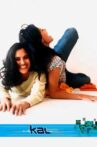 Kal: Yesterday and Tomorrow Movie Streaming Online