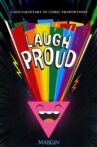 Laugh Proud Movie Streaming Online