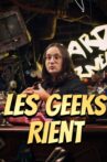 Les geeks rient Movie Streaming Online