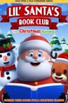 Lil' Santa's Book Club: The Christmas Reindeer Movie Streaming Online