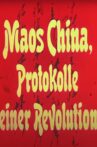 Maos China, Protokolle einer Revolution Movie Streaming Online