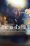 Michael's Run Movie Streaming Online