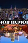 Mob Humor 2022 Movie Streaming Online