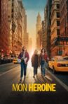 Mon héroïne Movie Streaming Online