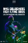 Noel Gallagher's High Flying Birds - Live at Wythenshawe Park, Manchester Movie Streaming Online