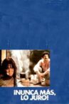 ¡Nunca más, lo juro! Movie Streaming Online