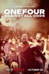 ONEFOUR: Against All Odds Movie Streaming Online