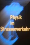 Physik im Strassenverkehr Movie Streaming Online