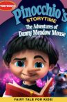 Pinocchio’s Storytime: The Adventures of Danny Meadow Mouse Movie Streaming Online