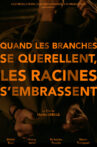 Quand les branches se querellent, les racines s’embrassent Movie Streaming Online