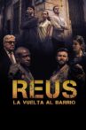 Reus, La Vuelta Al Barrio Movie Streaming Online
