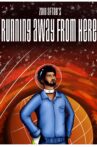 Running Away From Here Movie Streaming Online
