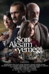 Son Akşam Yemeği Movie Streaming Online
