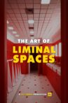 The Art of Liminal Spaces Movie Streaming Online