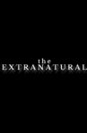 THE EXTRANATURAL Movie Streaming Online