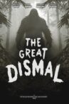 The Great Dismal Movie Streaming Online
