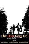 The Heat Goes On Movie Streaming Online