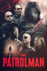 The Patrolman Movie Streaming Online