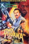 Tony Tijuana Movie Streaming Online