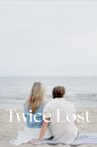 Twice Lost Movie Streaming Online
