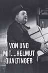 Von und mit....Helmut Qualtinger Movie Streaming Online