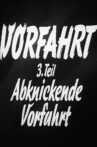 Vorfahrt 3. Teil: Abknickende Vorfahrt Movie Streaming Online