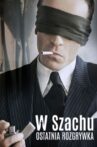 W Szachu. Ostatnia Rozgrywka Movie Streaming Online