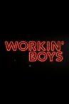 Workin' Boys Movie Streaming Online