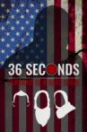 36 Seconds: Portrait of a Hate Crime Movie Streaming Online