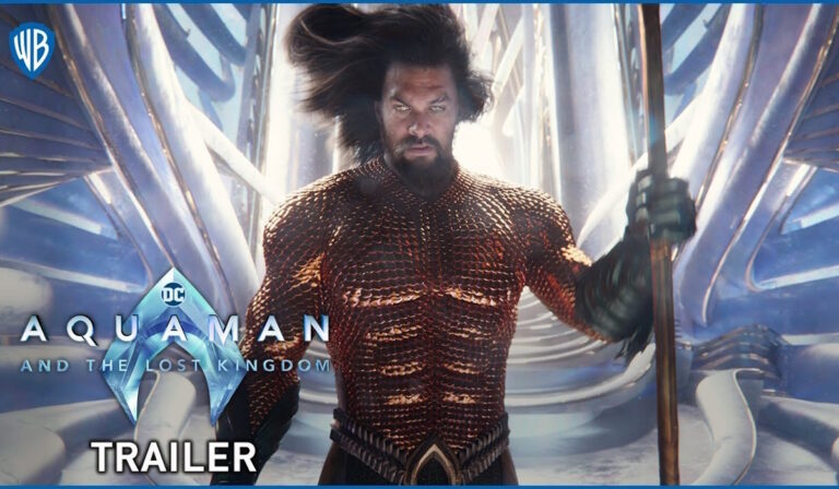 Aquaman & The Lost Kingdom New Trailer: Arthur Faces New Challenges!