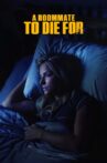 A Roommate To Die For Movie Streaming Online