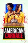 American Carnage Movie Streaming Online