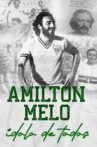 Amilton Melo - ídolo de todos Movie Streaming Online