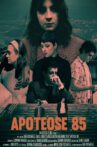 APOTEOSE 85 Movie Streaming Online
