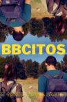 Bbcitos Movie Streaming Online