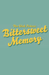 Bittersweet Memory Movie Streaming Online