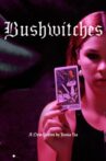 Bushwitches Movie Streaming Online