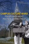 Campus Culture Wars: Five Stories About Political Correctness Movie Streaming Online