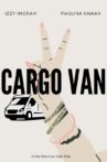 Cargo Van Movie Streaming Online