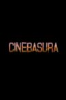 Cinebasura Movie Streaming Online