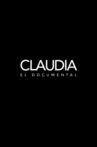 Claudia: el documental Movie Streaming Online