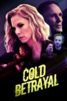 Cold Betrayal Movie Streaming Online