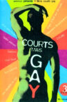 Courts mais Gay : Tome 3 Movie Streaming Online