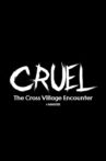 Cruel: The Cross Village Encounter Movie Streaming Online