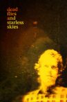 Dead Flies And Starless Skies Movie Streaming Online