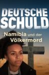 Deutsche Schuld – Namibia und der Völkermord Movie Streaming Online